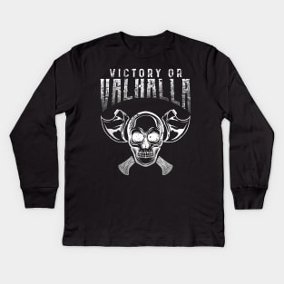 Victory or Valhalla Kids Long Sleeve T-Shirt